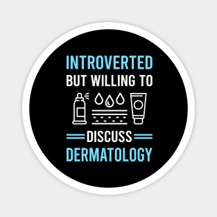 Introverted Dermatology Dermatologist Magnet